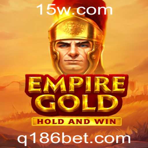 Descubra o Fascinante Mundo de EmpireGold e Sua Conexão com 186bet