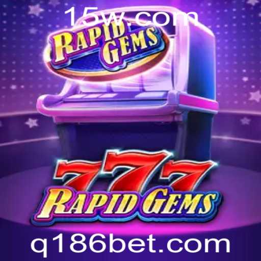 Descubra o Mundo Emocionante de RapidGems777